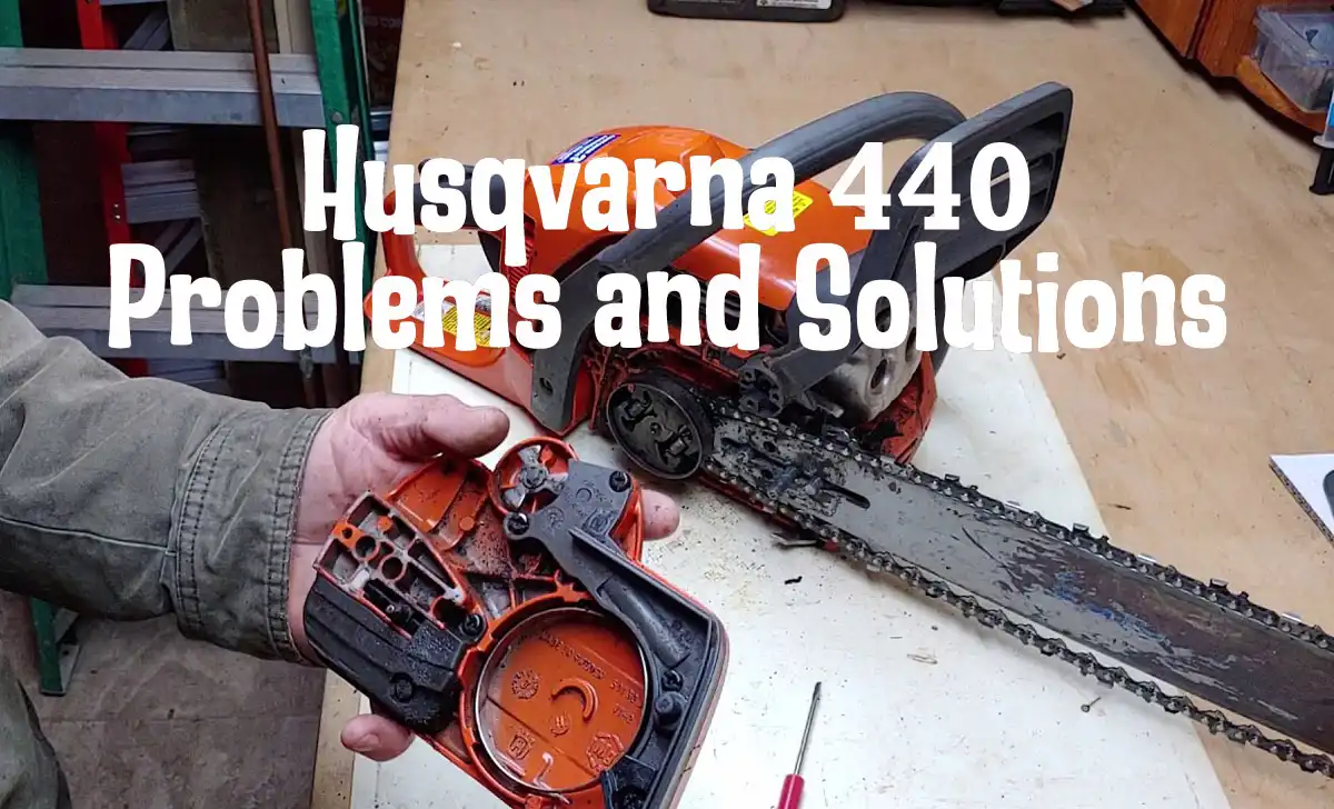 Husqvarna 440 Problems and Solutions
